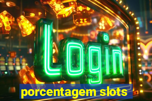 porcentagem slots